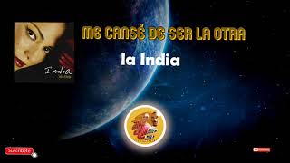 Me Cansé De Ser La Otra  La India letra  salsavideo liryc [upl. by Jolene]