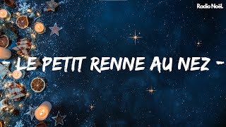 Le petit renne au nez rouge  Chanson de noël Paroles [upl. by Atimed]