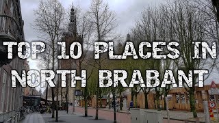 Top Ten Tourist Attractions In North Brabant  Netherlands [upl. by Bandler]