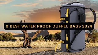 The Ultimate Guide 9 Best Waterproof Duffel Bags [upl. by Nagaer]