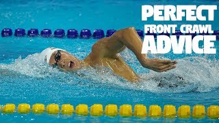 Perfect Front Crawl Advice [upl. by Ahsinrev32]