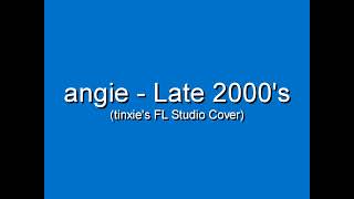 angie  Late 2000s tinxies FL Studio Cover [upl. by Connor]