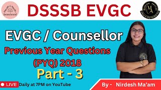 DSSSB Previous Year Paper Discussion for EVGC  2018  Counsellor  Psychology Part 3  BY NIRDESH [upl. by Airegin335]