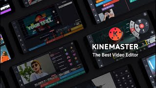 KineMaster The Best Video Editor [upl. by Asselem]