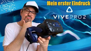 HTC VIVE Pro 2  Mein erster Eindruck  Virtual Reality deutsch [upl. by Schreibe]