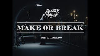 Bugzy Malone – Make or Break Official Video [upl. by Irita482]