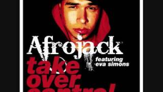 Afrojack featuring Eva Simons Take Over Control Official Radio Edit [upl. by Retseh]