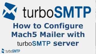 How to configure Mach5 Mailer with turbo SMTP service provider [upl. by Drusilla]