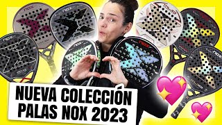 Nueva Colección Palas de pádel Nox 2023 [upl. by Izabel]