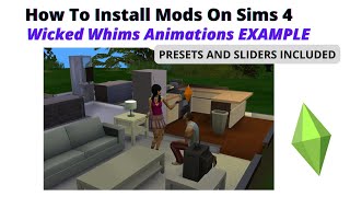 How To Install Wicked Whims ANIMATIONS Presets amp Sliders INCLUDED  2022 [upl. by Nami]