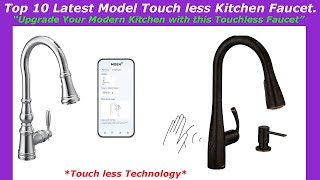 Top 10 Latest Model Touch less Kitchen Faucet  Touch less Technology  Reviews amp Buying Guide [upl. by Tiedeman]