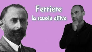 Ferriere e la scuola attiva [upl. by Whatley]