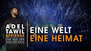 Adel Tawil quotEine Welt Eine Heimatquot Live aus der Wuhlheide Berlin [upl. by Rutger]