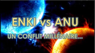 ENKI vs ANU  UN CONFLIT IDÉOLOGIQUE MULTIMILLÉNAIRE DEUX MONDES DIAMÉTRALEMENT OPPOSÉS [upl. by Atteinotna319]