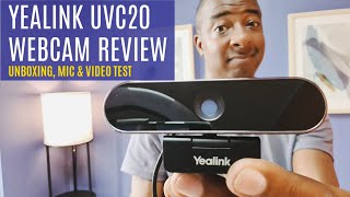 Yealink UVC20 Webcam Review  VIDEO amp MIC TEST [upl. by Jonie554]