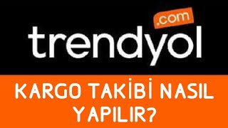 Trendyol Kargo Gönderi Takibi Nasıl Yapılır KARGOM NEREDE [upl. by Mechling]