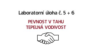 SH01  Laboratorní úloha č 5  6  Pevnost v tahuTepelná vodivost [upl. by Ealasaid206]