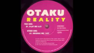 Otaku  Reality Original Mix [upl. by Neerac]