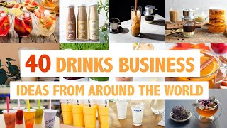 40 DrinksBeverage Business Ideas From Around The World [upl. by Rind203]