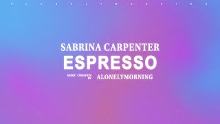 Sabrina Carpenter  Espresso Lyrics [upl. by Bethel]