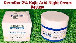 DermDoc 2 Kojic Acid Night Cream For EvenToned and Bright Skin Review  Dermdoc Night Cream [upl. by Eikcor253]