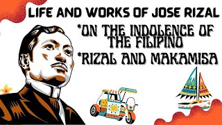 LIFE AND WORKS OF JOSE RIZAL  ON THE INDOLENCE OF THE FILIPINOS  RIZAL AND MAKAMISA [upl. by Ludovika]