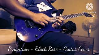 Penantian Black Rose  Giutar Cover [upl. by Nitin3]