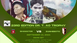 23RD EDITION DR T AO TROPHY  SHAMATOR VS ZUNHEBOTO  LOYEM MEMORIAL ASTRO TURF TUENSANG [upl. by Leicester]