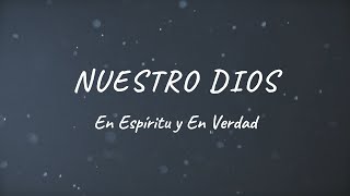 NUESTRO DIOS Letra [upl. by Zamora]