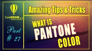 What is  PANTONE  Color in Coreldrw x7 Amazing Tips amp tricks  Part  27 [upl. by Nemraciram]