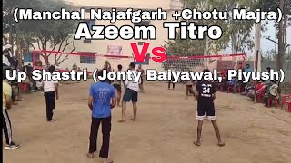 Chotu Majra Manchal Najafgarh Azeem Titro Vs Up Shastri Jonty Baiyawal at Rathoda Tournament [upl. by Mya177]