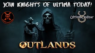 UO Outlands  Join Knights of Ultima Today uooutlands ultimaonline games [upl. by Zelikow]