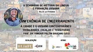 Conferência de encerramento do II Seminário de História da Língua e Formação Urbana [upl. by Oek]