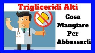 Trigliceridi Alti Cosa Mangiare per Abbassarli 📉 [upl. by Maribelle]