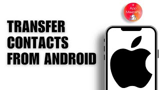 How to Transfer Contacts from Android to iPhone [upl. by Venetia]