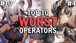 Top 10 WORST Operators In Arknights [upl. by Ennalorac]