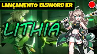 Elsword LANÇAMENTO LITHIA NO ELSWORD KR  NOVA PERSONAGEM [upl. by Mirisola]