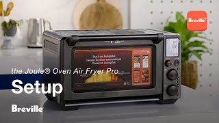 the Joule® Oven Air Fryer Pro  Stepbystep guide how to install your new oven  Breville [upl. by Lebasi]