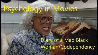 Diary of a Mad Black WomanCodependency [upl. by Adnelg917]