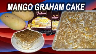 Mango Graham  How to Make a Quick and Easy Mango Graham Cake [upl. by Nueovas]