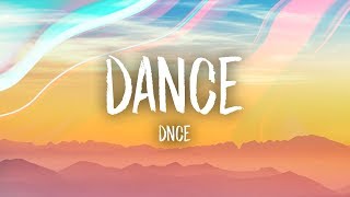 DNCE  DANCE Lyrics [upl. by Euqinotna]