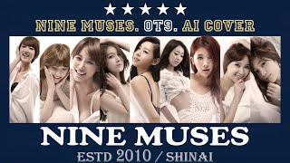 Nine Muses  AH OT9 AI After School Cover [upl. by Atnwahsal635]