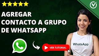 Cómo AGREGAR un CONTACTO a un GRUPO de WHATSAPP  📱 Añadir Participantes 📱 [upl. by Belva]