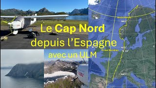 Le Cap Nord depuis lEspagne en ULM [upl. by Adham]