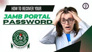 REVEALED HOW TO RECOVER YOUR JAMB PORTAL PASSWORD AND WRONG EMAIL ADDRESS LINKED TO JAMB PORTAL [upl. by Nanreit]