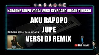 Aku rapopojulia PerezJupeversi DJ remixkaraoke version [upl. by Lamraj]