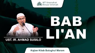 Bab Lian  Kajian Kitab Bulughul Maram  Ust Ir Ahmad Susilo [upl. by Deloria451]