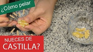 ¿CÓMO PELAR NUECES DE CASTILLA How to peel nuts [upl. by Cooley]