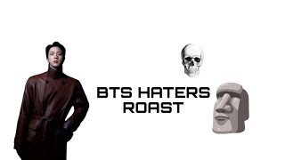 HATERS ROAST🗿🗿btsbtspavedtheway fypシ゚ btsedit wepurpleyoubtsandbtsarmy [upl. by Berlyn]