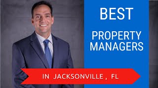 How to Select the Best Property Manager in Jacksonville [upl. by Enaols]